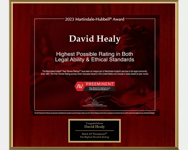 David Healy Award at 2023 Martindale-Hubbell - Highest Possible Rating in Both Legal Ability & Ethical Standards